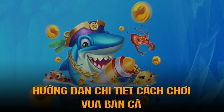 Cách Chơi Vua Bắn Cá Tại Fun88 Để Săn Thưởng Lớn Vui Vẻ Nhất